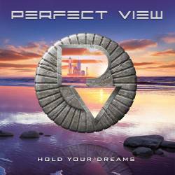 Perfect View : Hold Your Dreams